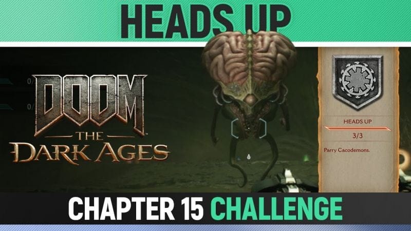DOOM: The Dark Ages - Chapter 15 - Heads Up - Parry 3 Cacodemons (Challenge)
