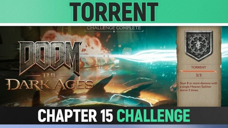 DOOM: The Dark Ages - Chapter 15 - Torrent - Stun 8 demons with a Heaven Splitter storm (Challenge)