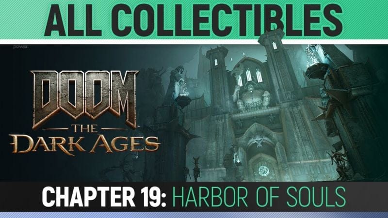 DOOM: The Dark Ages - Chapter 19: Harbor of Souls - All Secrets & Collectibles (100% Guide)