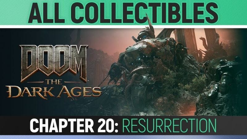 DOOM: The Dark Ages - Chapter 20: Resurrection - All Secrets & Collectibles (100% Guide)