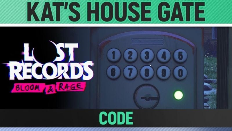 Lost Records: Bloom & Rage - Kat's House Gate Code - How to enter