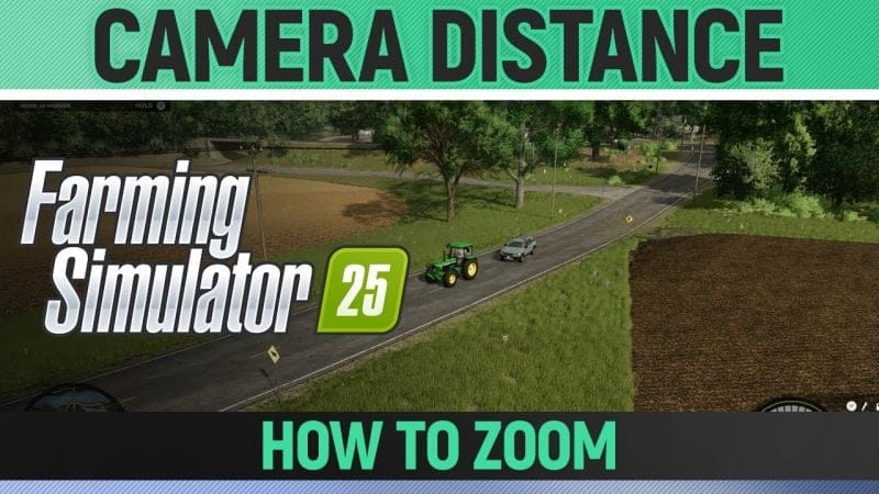 Farming Simulator 25 - How to Change Vehicle Camera Distance (Zoom)