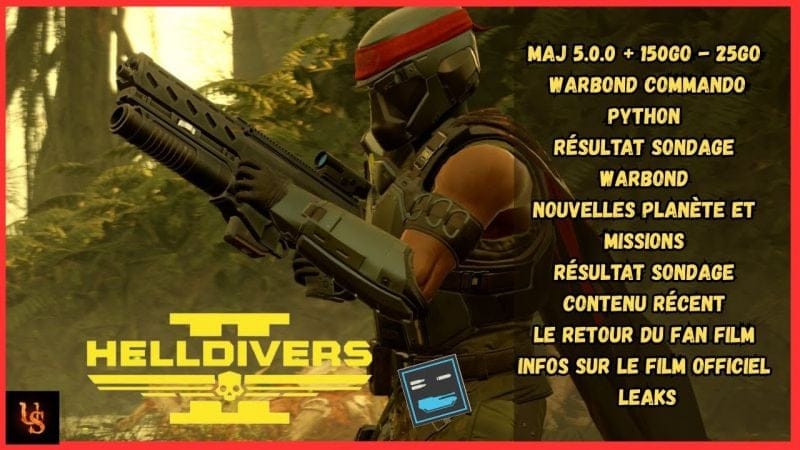 ACTU HELLDIVERS 2 : INFOS SUR LE FILM HELLDIVERS - FAN FILM DE RETOUR - RECAP DU CONTENU - LEAKS !!!