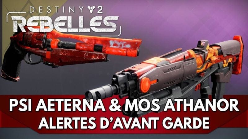 Destiny 2 FR : Alertes d'Avant Garde / Psi Aeterna IV & Mos Athanor IV !