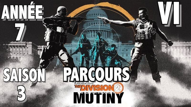 MISSION DE PARCOURS 6 - TUTO TOUS LES OBJECTIFS THE DIVISION 2 SAISON 3 ANNÉE 7 MUTINERIE / MUTINY