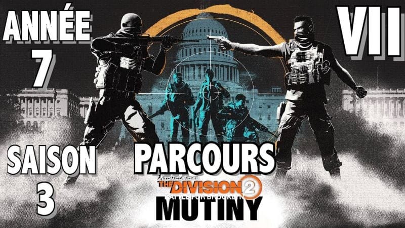 MISSION DE PARCOURS 7 - TUTO TOUS LES OBJECTIFS THE DIVISION 2 SAISON 3 ANNÉE 7 MUTINERIE / MUTINY