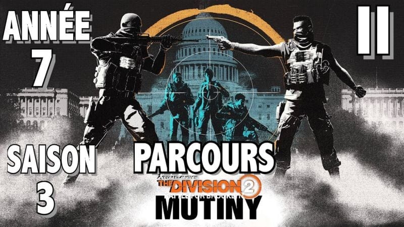 MISSION DE PARCOURS 2 - TUTO TOUS LES OBJECTIFS THE DIVISION 2 SAISON 3 ANNÉE 7 MUTINERIE / MUTINY