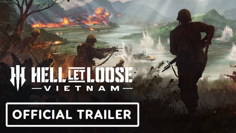 Hell Let Loose: Vietnam - Official Gameplay Trailer