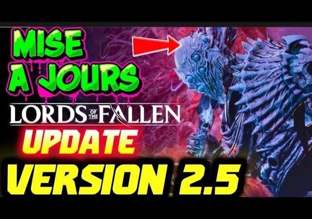 LORD OF THE Fallen: MISE A JOURS 2.5 UPDATE 😱😍