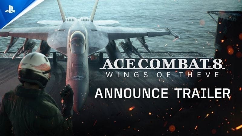 Ace Combat 8: Wings Of Theve - Trailer d'annonce | PS5