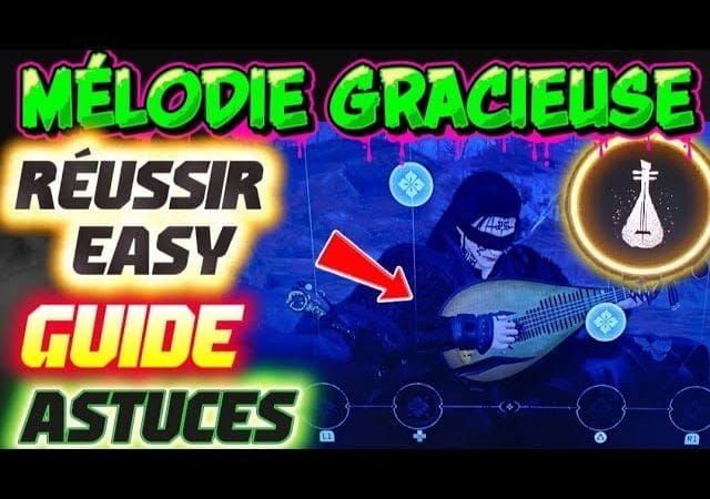 Where winds meet: LES MÉLODIE GRACIEUSE ASTUCE 😍😉