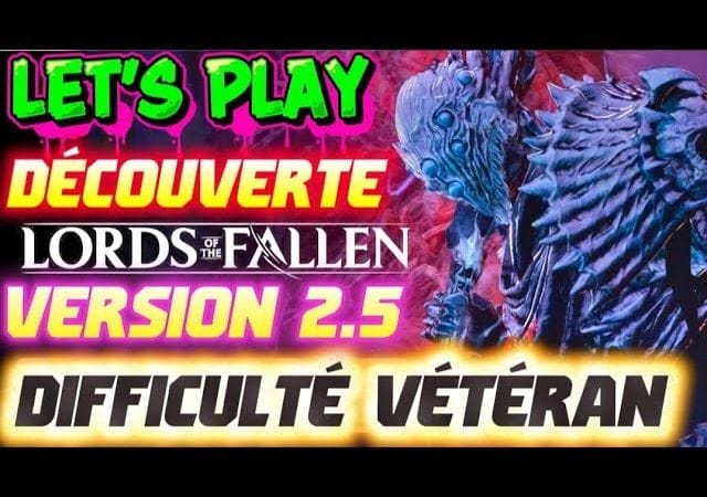 Lords of the Fallen: LET'S PLAY #1 découverte difficulté VÉTÉRAN 😍😱