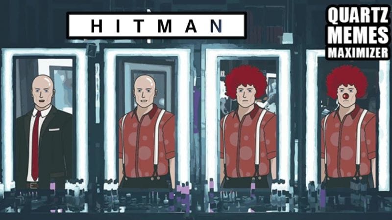 MAKEUP CLOWNS Assassin Silencieux HITMAN Contrat à la une QUARTZ MEMES MAXIMIZER