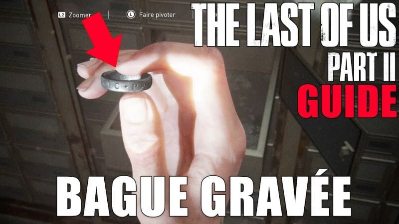 THE LAST OF US 2 - COMMENT TROUVER LA BAGUE GRAVÉE (Petit mais grande) GUIDE TROPHÉES
