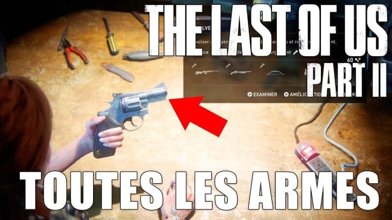 THE LAST OF US 2 : EMPLACEMENT DE TOUTES LES ARMES (Arsenal) Guide Trophées