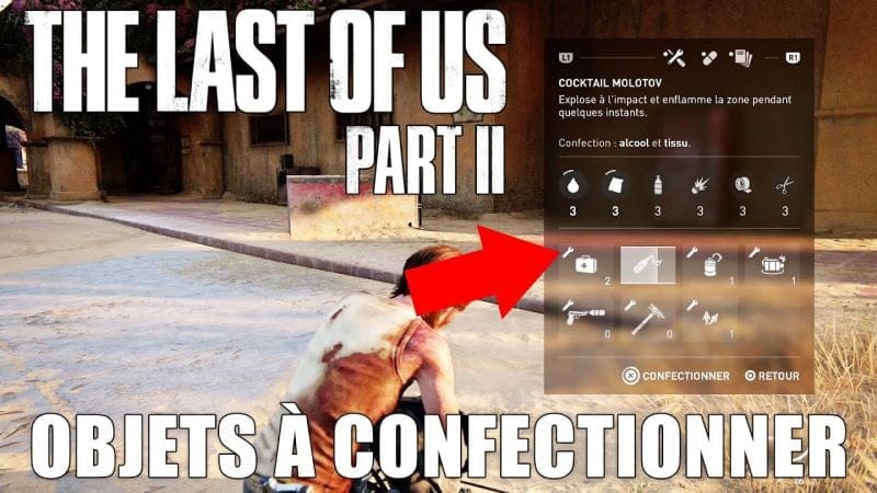THE LAST OF US 2 : TOUS LES OBJETS À CONFECTIONNER (Les Bons Outils) GUIDE TROPHÉES