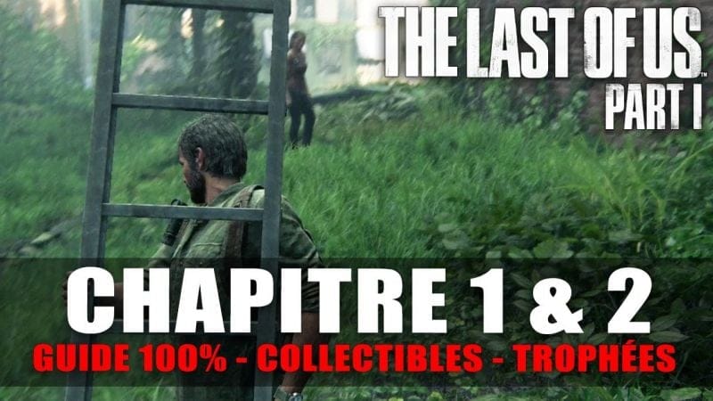 The Last Of Us Part I - Guide 100% : Chapitre 1 & 2 - Zone de quarantaine (Artefact, Pendentif, ...)