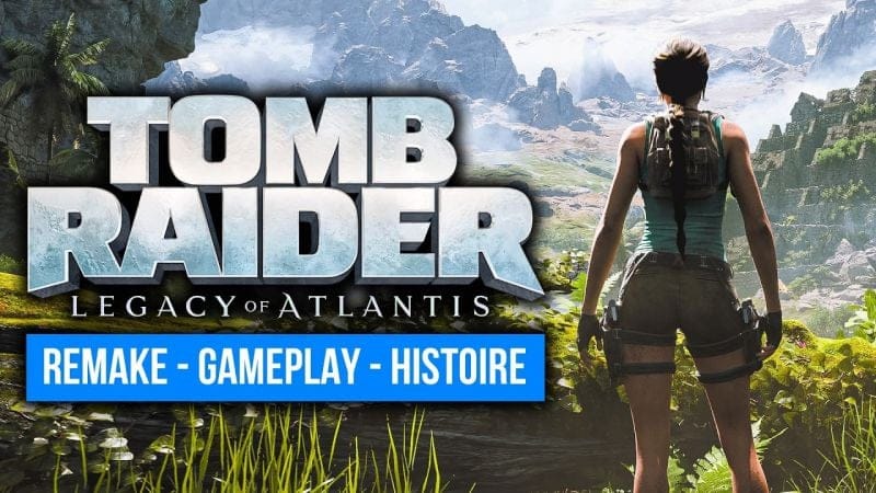 Unreal Engine 5 : Pourquoi le REMAKE de TOMB RAIDER est une ANNONCE MAJEURE ⭐️