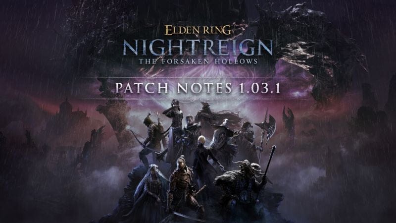 ELDEN RING NIGHTREIGN : le patch 1.03.1 est à présent disponible - IG News