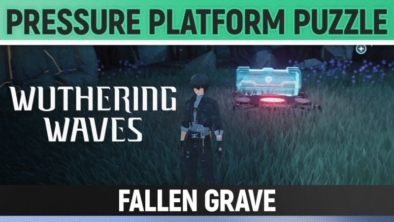 Wuthering Waves - Pressure Platform Puzzle - Fallen Grave