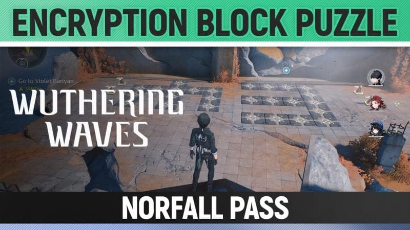 Wuthering Waves - Encryption Block Puzzle - Norfall Pass