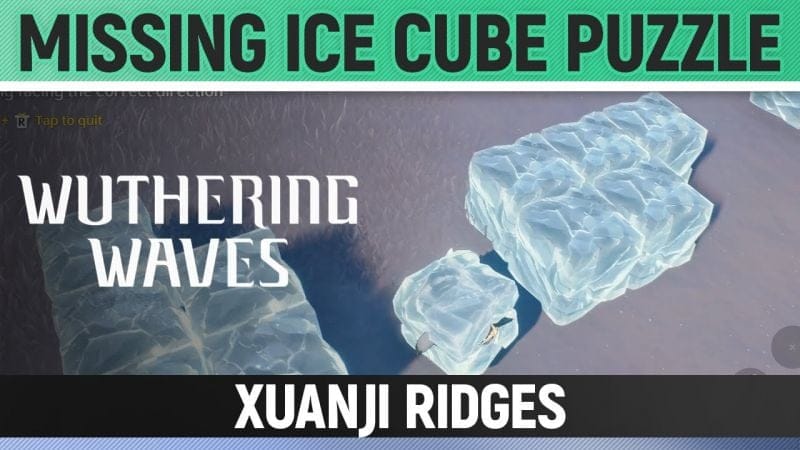 Wuthering Waves - Missing Ice Cube Puzzle - Xuanji Ridges - Clang Bang I Challenge