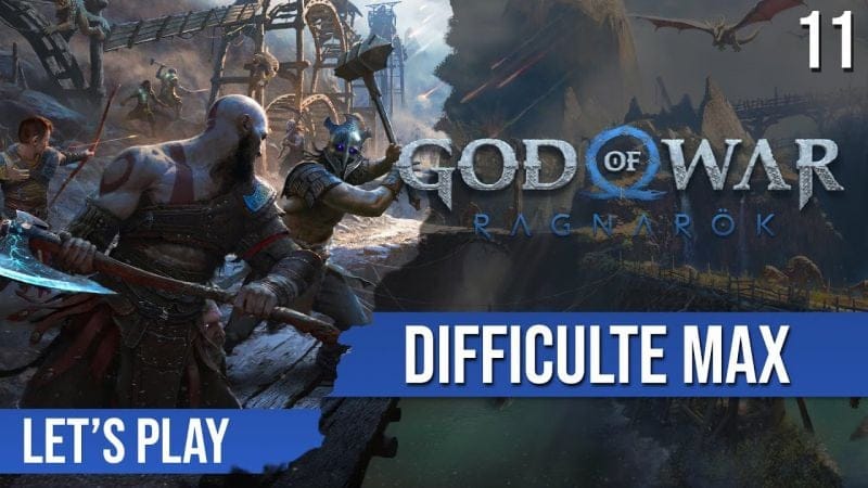 Let's Play Difficulté Max : God of War Ragnarok - 11 - Vanaheim et... wow c'est galère.