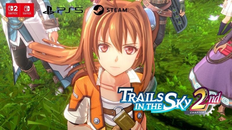 Trails in the Sky 2nd Chapter est officiel, le remake du deuxième épisode sortira sur PC, PS5 et les deux Switch