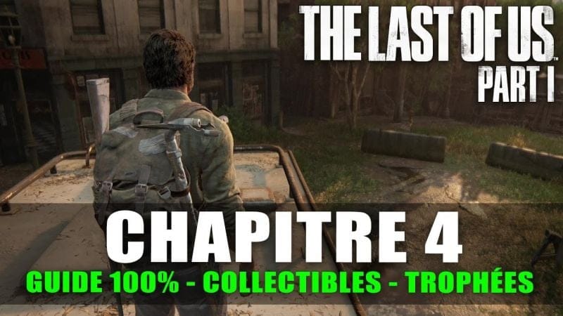 The Last Of Us Part I - Guide 100% : Chapitre 4 - La ville de Bill (Artefact, Pendentif, Manuel...)