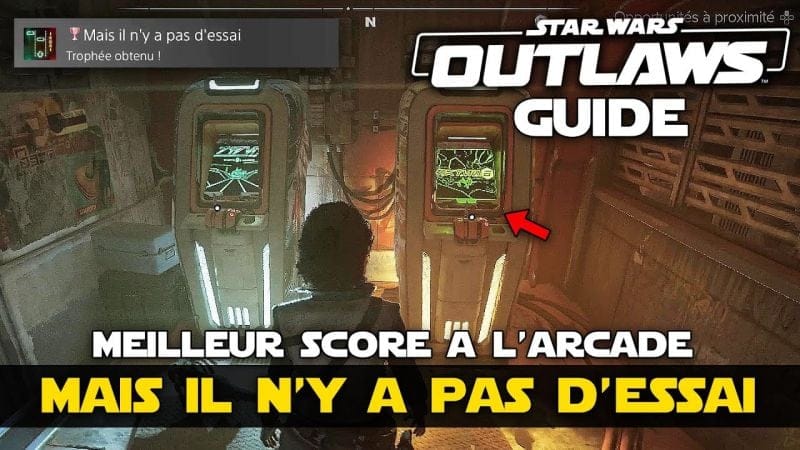 Star Wars Outlaws : Mais il n'y pas d'essai (GUIDE 🏆) Obtenir le meilleur score sur un jeu d'arcade