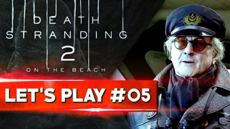 LE VRAI JEU COMMENCE | Death Stranding 2 - LET'S PLAY FR #05