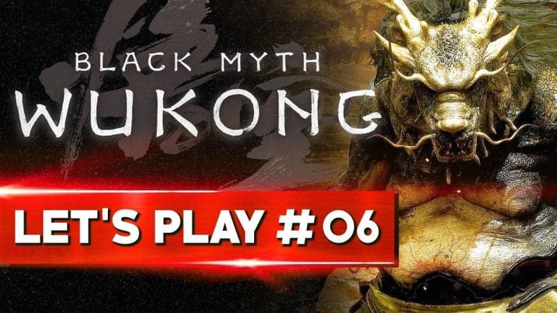 FOUDROYER LE DRAGON NOIR | Black Myth Wukong - LET'S PLAY FR #6