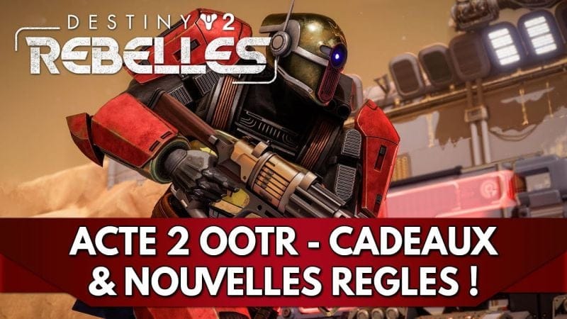 Destiny 2 FR : Acte 2 Evénement OOTR ⚔️ Cadeaux & Nouvelles Règles !