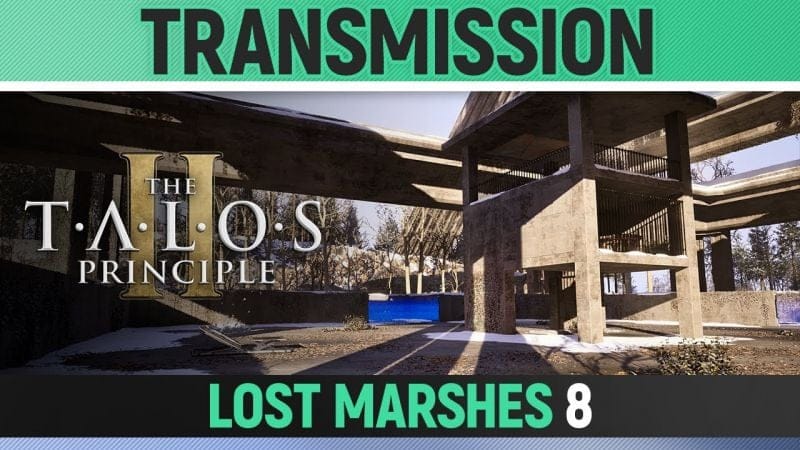The Talos Principle 2 - Transmission- Puzzle Solution (Lost Marshes #8)