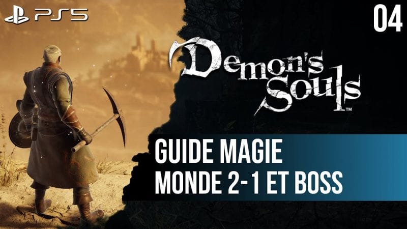 #04 Guide Demon's Souls PS5 : 2-1 Le Terrain Rocailleux et boss