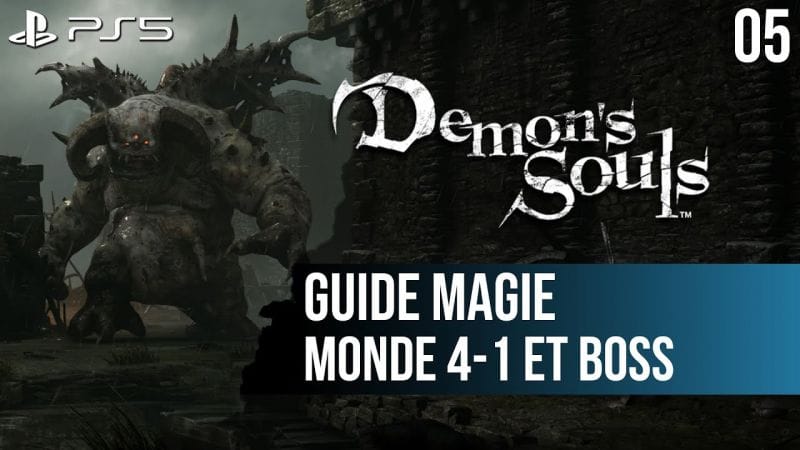 #05 Guide Demon's Souls PS5 : 4-1  Les Confins de l'Île et boss