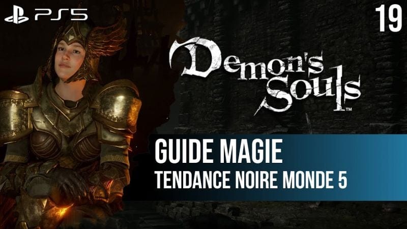 #19 Guide Demon's Souls PS5 : Tendance Noire du Monde 5
