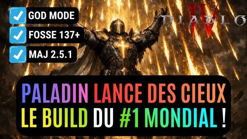 Le Méga Guide Du Paladin Lance Des Cieux Actuellement #1 Mondial En Saison 11 Sur Diablo IV !