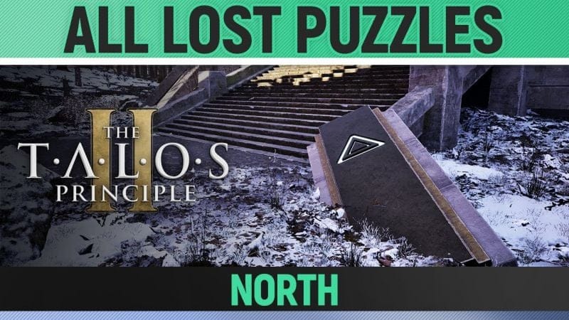 The Talos Principle 2 - All Lost Puzzle Solutions - North (N1, N2, N3)