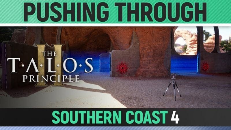 The Talos Principle 2 - Pushing Through - Puzzle Solution (Southern Coast #4)