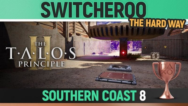 The Talos Principle 2 - Switcheroo + The Hard Way Trophy - Puzzle Solution (Southern Coast #8)