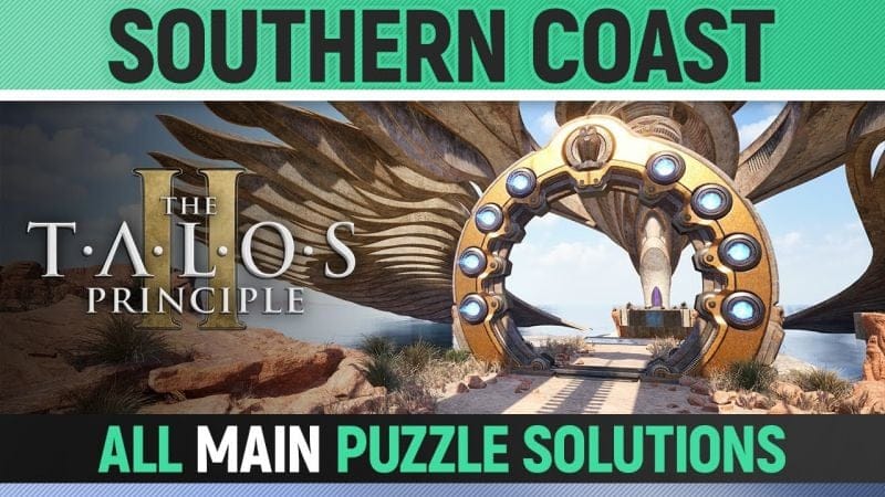 The Talos Principle 2 - Southern Coast S1 - All Main Puzzle Solutions