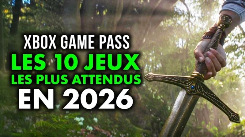 GAME PASS : Les 10 PLUS GROS JEUX à venir DAY ONE en 2026 ! 💥