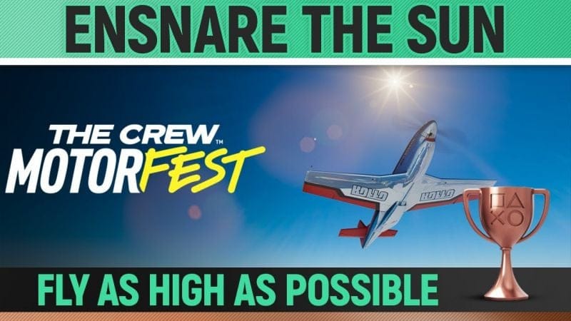 The Crew Motorfest - Ensnare the Sun 🏆 Trophy / Achievement Guide