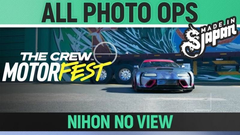 The Crew Motorfest - Nihon No Views - All 5 Photo Ops - Made in Japan - Challenge