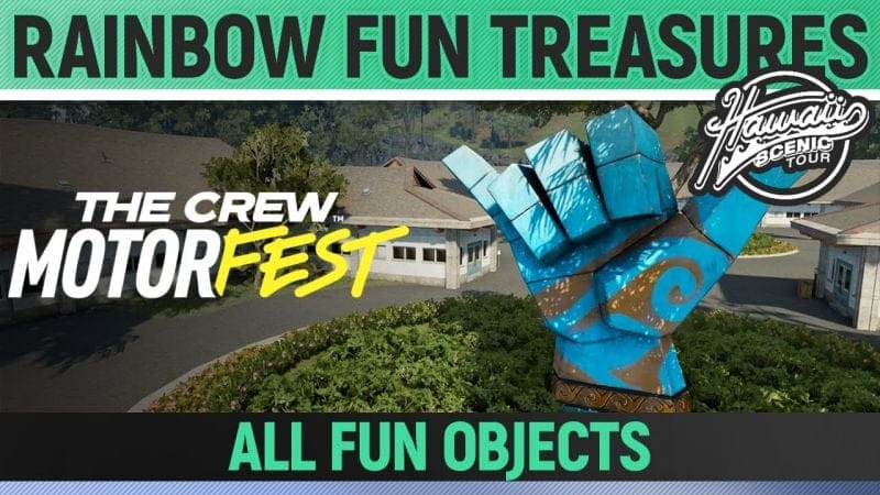 The Crew Motorfest - Rainbow Fun Treasures - All 14 Fun Objects - Hawaii Scenic Route - Challenge