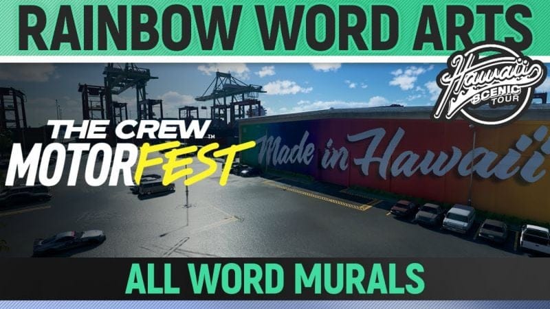 The Crew Motorfest - Rainbow Word Arts - All 20 Word Murals - Hawaii Scenic Route - Challenge