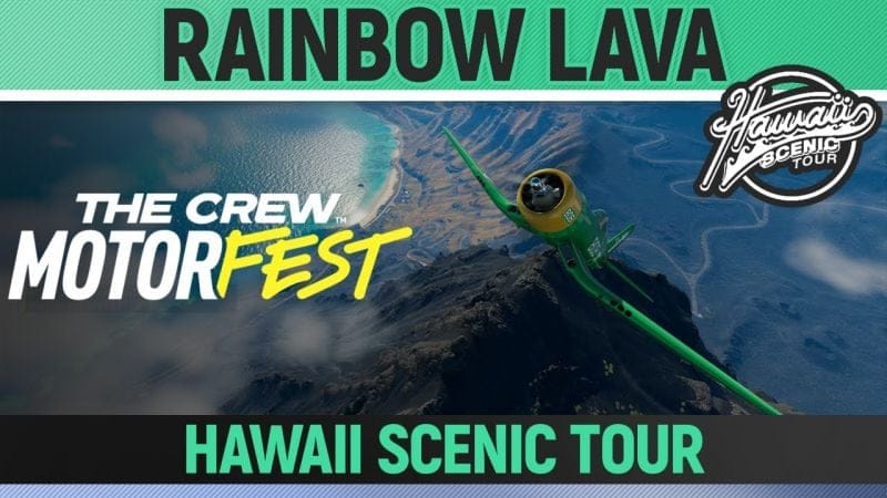 The Crew Motorfest - Rainbow Lava - Hawaii Scenic Tour - Challenge