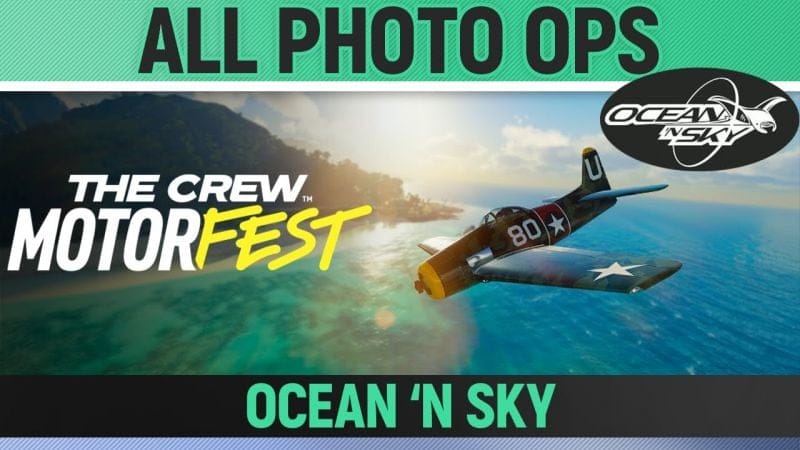 The Crew Motorfest - Ocean & Sky Views - All 6 Photo Ops - Ocean 'N Sky - Challenge