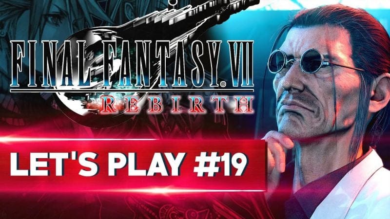 LE MANOIR SHINRA | Final Fantasy VII REBIRTH - LET'S PLAY FR #19